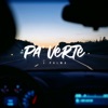 Pa' Verte (feat. Dimelo Maqu) - Single