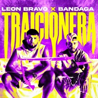 Traicionera - Single - León Bravo & Bandaga