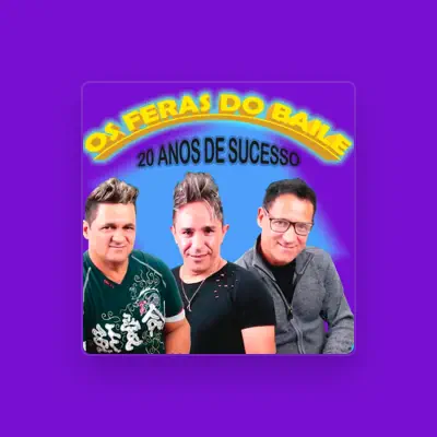 Listen to Os Feras do Baile, watch music videos, read bio, see tour dates & more!