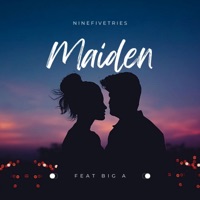 Maiden (feat. Big A) - Single - Ninefivetries