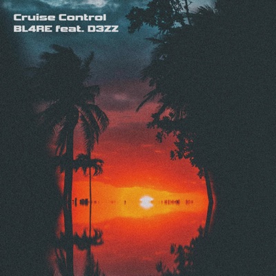 Cruise Control (feat. D3zz) - Single