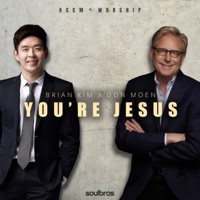 You're Jesus (feat. Don Moen) - Single - Brian Kim