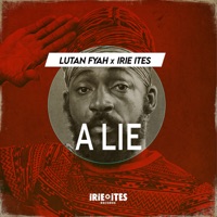 A Lie (Edit) - Single - Lutan Fyah & Irie Ites