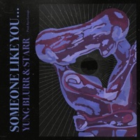 Someone Like You... (feat. Starr) - Single - Yung Blurr