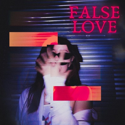 False Love (feat. prodjvstine & jag) - Single