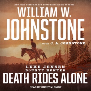 Death Rides Alone (Luke Jensen: Bounty Hunter)