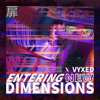 Entering New Dimensions (feat. Vyxed) - Single