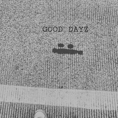 Good Dayz - Single