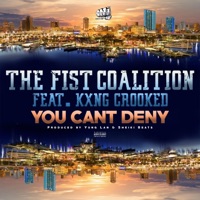You Can't Deny (feat. Kxng Crooked) - Single - The Fist Coalition