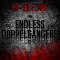 The Endless Doppelgangers EP - M-Theory