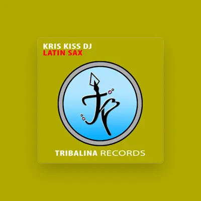 Listen to Kris Kiss Dj, watch music videos, read bio, see tour dates & more!