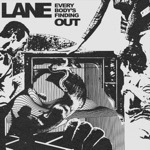 Lane - Everybody's Finding Out
