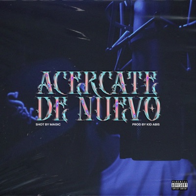 Acercate de nuevo - Single