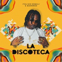 La Discoteca - Single - Italian Somali & Marengo