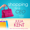 Shopping for a CEO - Julia Kent