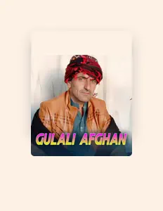 Gulali Afghan dinle, müzik videolarını izle, biyografisini oku, tur tarihlerini ve daha fazlasını gör!