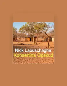 Dengarkan Nick Labuschagne, tonton video musik, baca bio, lihat tanggal tur & lainnya!