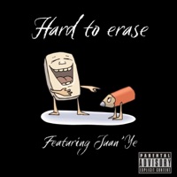 Hard to Erase (feat. Juan’ye) - Single - Tfyh Real