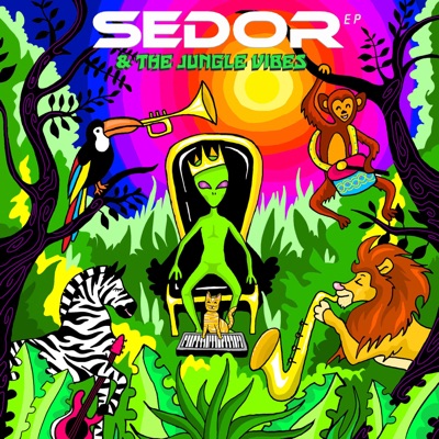 Sedor & the Jungle Vibes - EP