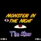 Monster In the Night - Tim Skau lyrics