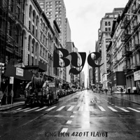 Bye (feat. Flaybi) - Single - King lion 420