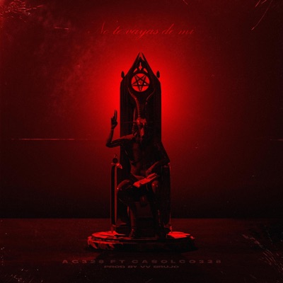 No Te Vayas de Mi - Single