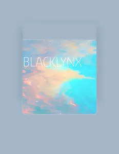 Ouça BlackLynx, assista a videoclipes, leia a biografia, veja as datas das turnês e mais!