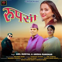 Rupshi - Single - Anil Duriyal & Anisha Ranghar
