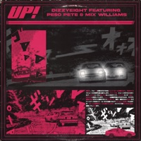 UP! (feat. PE$O PETE & Mix Williams) - Single - DizzyEight
