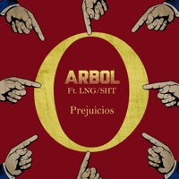 Prejuicios (feat. Lng Sht) - Single - Árbol