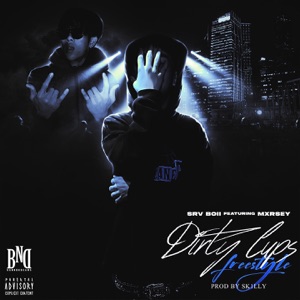 Dirty Cups Freestyle (feat. Mxrsey)