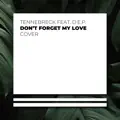 Don't forget my love
