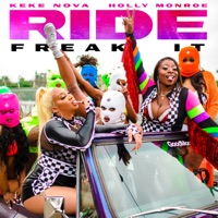 Ride (Freak It) - Single - KeKe Nova & HOLLY MONROE