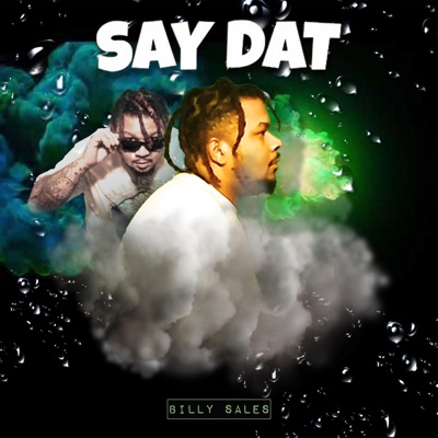 Say Dat - Single