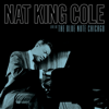 Pretend (Live at the Blue Note Chicago) - Nat "King" Cole