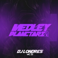 Medley das Planetárias - Single - DJ Londres & MC ZS