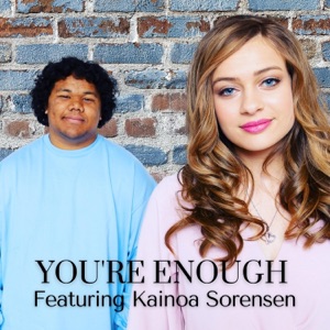 You're Enough (feat. Kainoa Sorensen) - Single