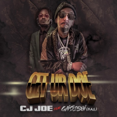 Get Ur Doe (feat. GaisieBoi) - Single