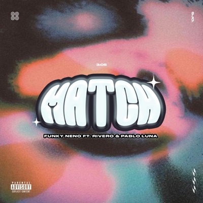 Match (feat. Rivero & Pablo Luna) - Single