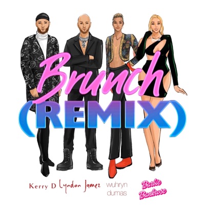 Brunch (feat. Wuhryn Dumas & Barbie Bank Rose) [Remix] - Single