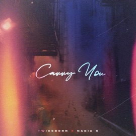 Carry You (feat. Nadia K) WYSEMEN & Twiceborn