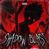 Shadow Blast - Single