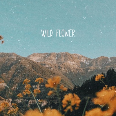 Wild Flower - Single