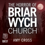The Horror of Briarwych Church : Briarwych Church Book 2 - Amy Cross