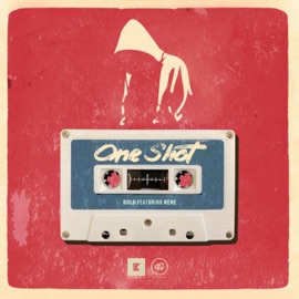 One Shot (feat. NENE) Bold