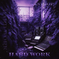 Hard Work - Single - XanTrop