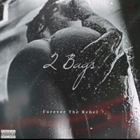 2 Bags - Single - Forever the Rebel