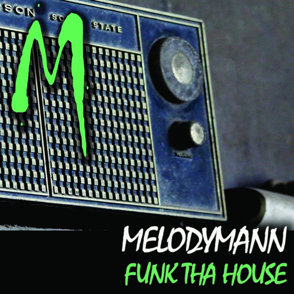 Funk Tha House - EP