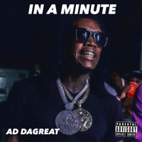 In a Minute - Single - AD Dagreat