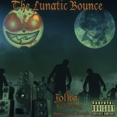 The Lunatic Bounce (feat. Bounce Ball Boogie) - Single